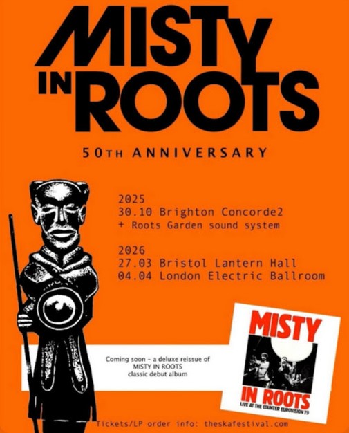 Celebrating 50 years - Misty in Roots long history stretches back to their schooldays in Southall - Buy Tickets